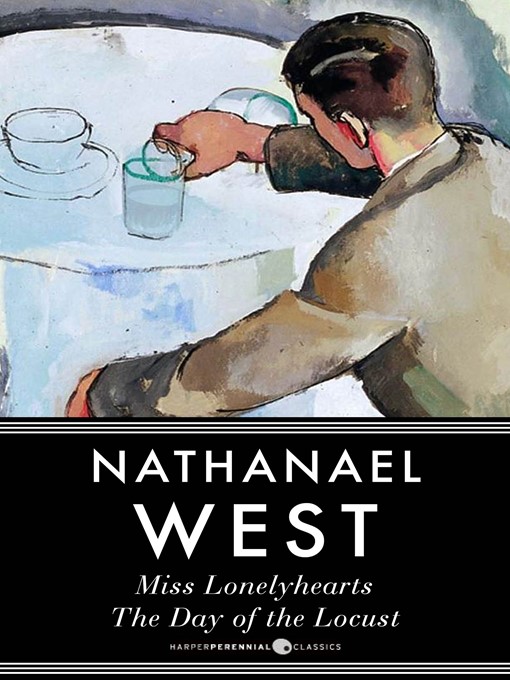 Title details for Miss. Lonelyhearts and the Day of the Locust by Nathanael West - Available